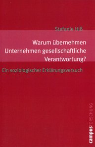 Buchcover von Stefanie Hiß in Rot, Titel: "Warum übernehmen Unternehmen gesellschaftliche Verantwortung? Ein soziologischer Erklärungsversuch", erschienen bei Campus Forschung.
