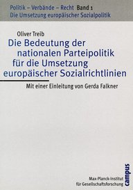 Cover des Buches "Die Bedeutung der nationalen Parteipolitik für die Umsetzung europäischer Sozialrichtlinien" von Oliver Treib, herausgegeben vom Max-Planck-Institut.