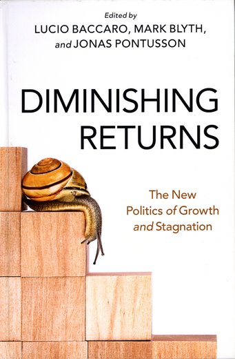 Book cover displaying a snail on ascending wooden blocks. The book is titled "Diminishing Returns: The New Politics of Growth and Stagnation" and is edited by Lucio Baccaro, Mark Blyth, and Jonas Pontusson.