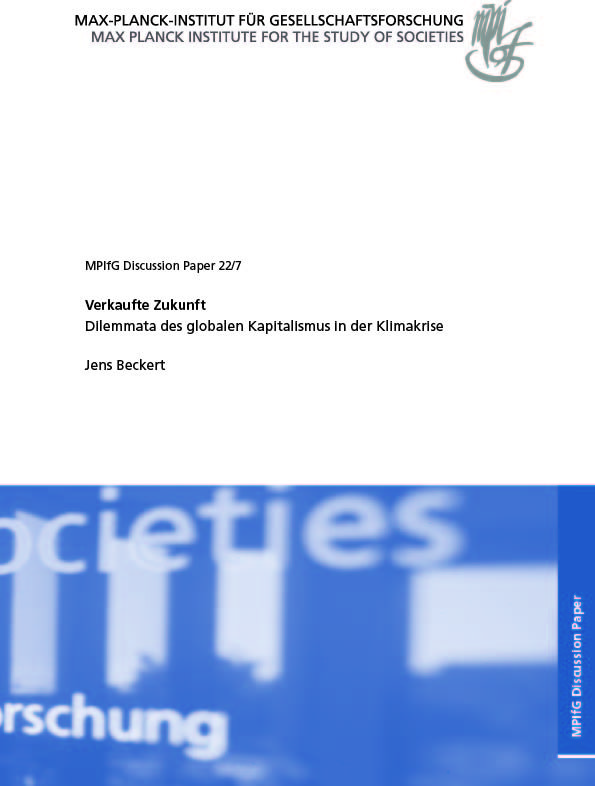 Verkaufte Zukunft: Dilemmata des globalen Kapitalismus in der Klimakrise