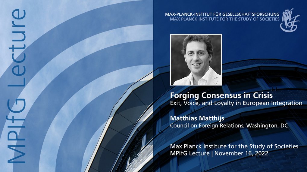 Matthias Matthijs | Forging Consensus in Crisis: Exit, Voice and Loyalty in European Integration