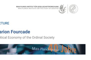 Eine Werbegrafik für einen Vortrag mit dem Titel „Politische Ökonomie der Ordinalgesellschaft” von Marion Fourcade, präsentiert vom Max-Planck-Institut.