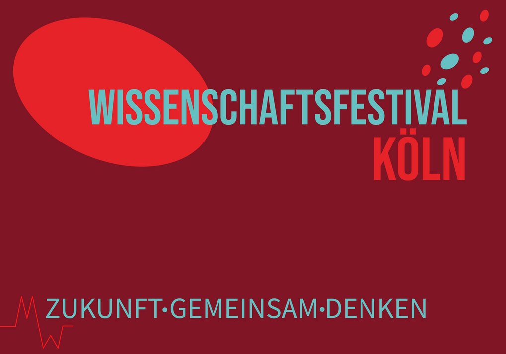 Poster zur Veranstaltung mit dem Text "Wissenschaftsfestival Köln: Zukunft. Gemeinsam. Denken."