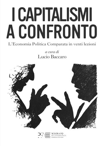 The book cover shows the title “I Capitalismi a Confronto” (Capitalisms Compared), with silhouettes facing each other and pointing their fingers. Published by Lucio Baccaro.