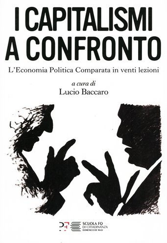Cover of "I Capitalismi a Confronto" features silhouettes of two people in a heated discussion. The mood is intense, focusing on comparative political economy.