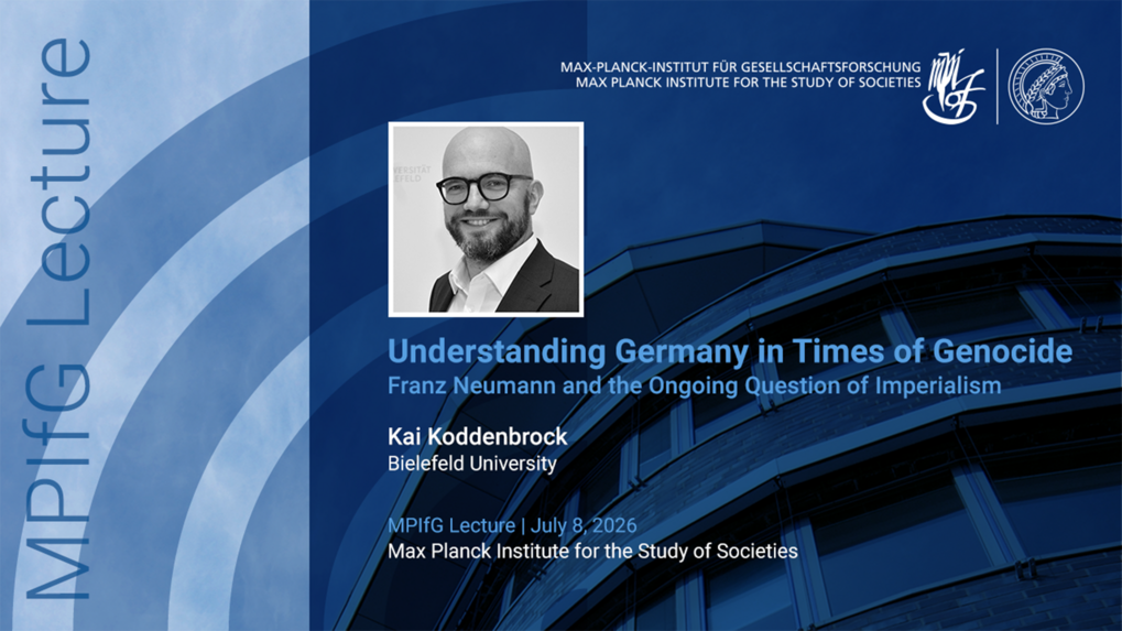Titel und Details eines Talks von Kai Koddenbrockmit dem Titel "Understanding Germany in Times of Genocide: Franz Neumann and the Ongoing Question of Imperialism" am Max Planck Institut für Gesellschaftsforschung.
