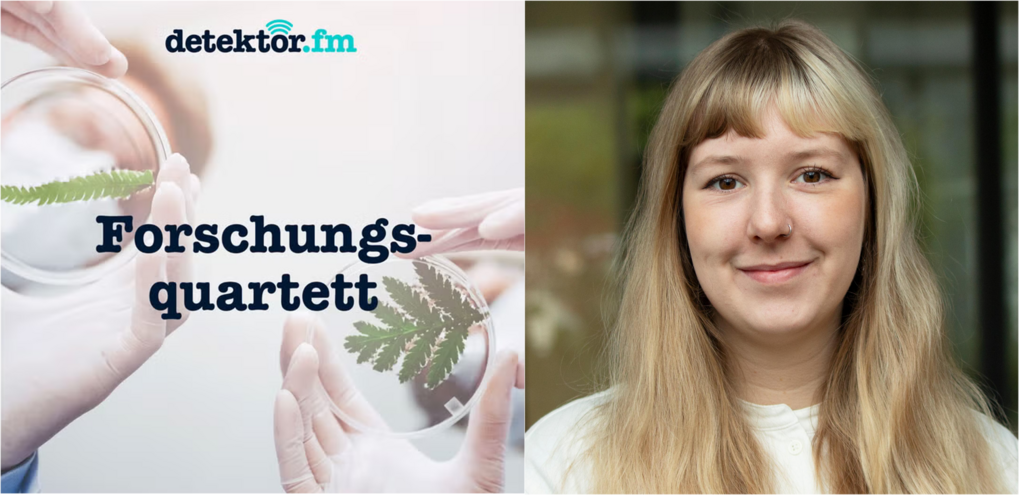 Das Bild besteht aus zwei Teilen: Auf der linken Seite sind Hände mit Petrischalen und Präparaten zu sehen, darüber der Text "detektor.fm und mittig „Forschungsquartett”. Auf der rechten Seite befindet sich ein Portrait einer jungen Frau.