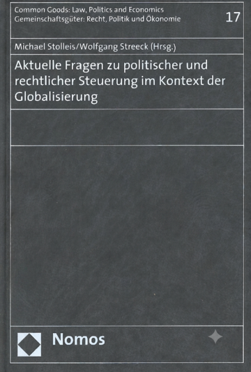 The front cover of a gray book from the series “Common Goods: Law, Politics, and Economics,” titled “Current Issues in Political and Legal Governance in the Context of Globalization,” edited by Michael Stolleis and Wolfgang Streeck, published by Nomos.
