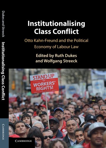 Buchumschlag zeigt Titel „Institutionalising Class Conflict“ und eine Menschenmenge bei einer Demonstration für Arbeiterrechte, darunter ein rotes Schild mit der Aufschrift „Stand Up for Workers' Rights!“.