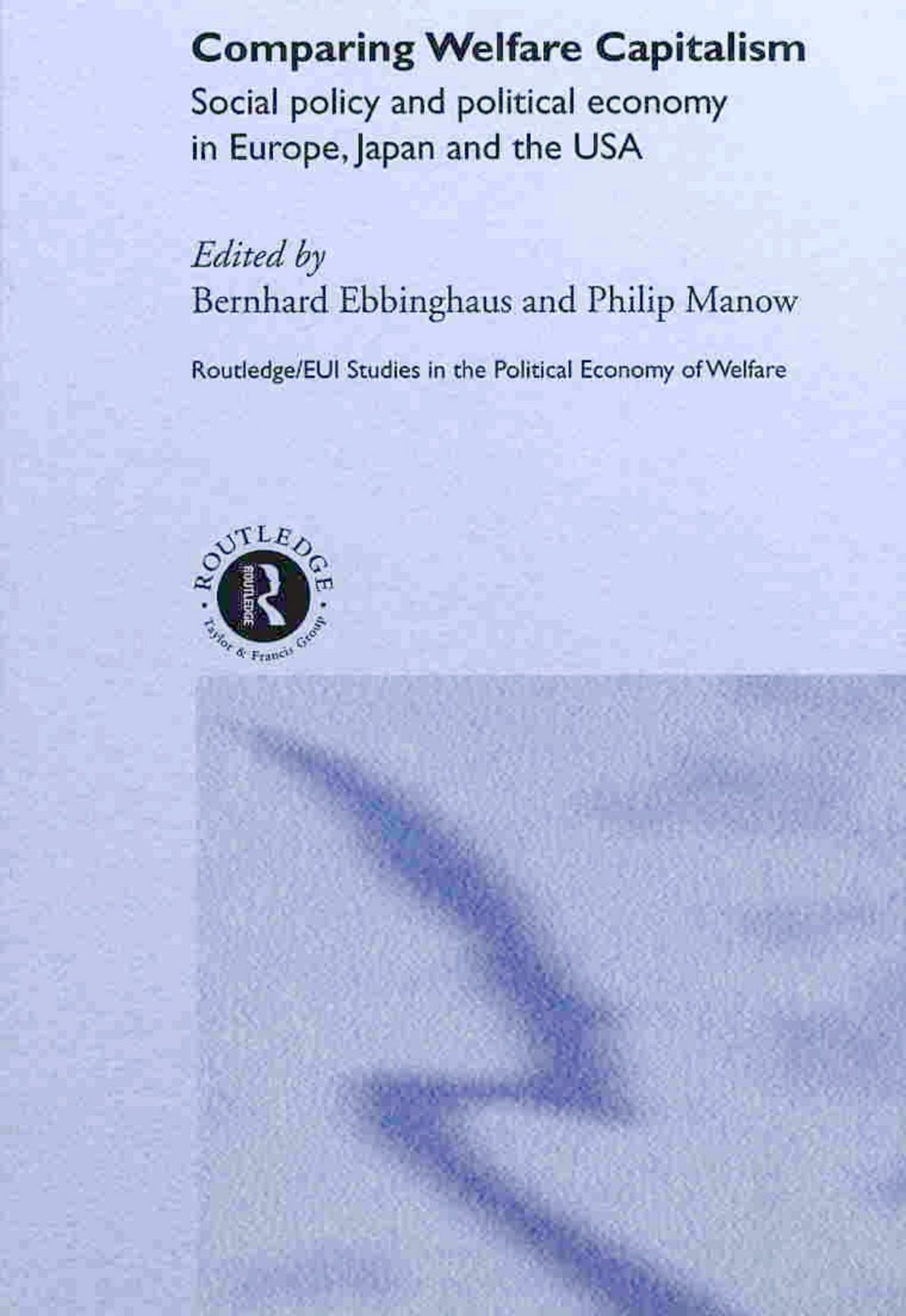 Buchcover mit dem Titel "Comparing Welfare Capitalism", herausgegeben von Bernhard Ebbinghaus und Philip Manow, Teil der Routledge/EUI-Studien.