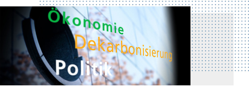 Illustratives Bild mit Schriftzug "Ökonomie/Dekarbonisierung/Politik" vor unscharfem Ausschnitt Gebäudefassade mit Bullaugenfenster