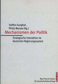 Book ‘Mechanisms of Politics’, deals with strategic interaction in the German government system, Campus Verlag. Publisher: Max Planck Institute for the Study of Societies.