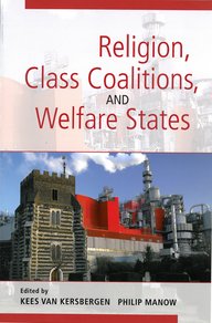 Book cover with the title ‘Religion, Class Coalitions and Welfare States’. A church and industrial facilities are depicted in the foreground. Edited by Kees van Kersbergen and Philip Manow.
