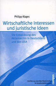 The book cover shows the title ‘Economic Interests and Legal Ideas’ by Philipp Klages, which deals with the development of stock corporation law in Germany and the USA. Modern architecture in the background.