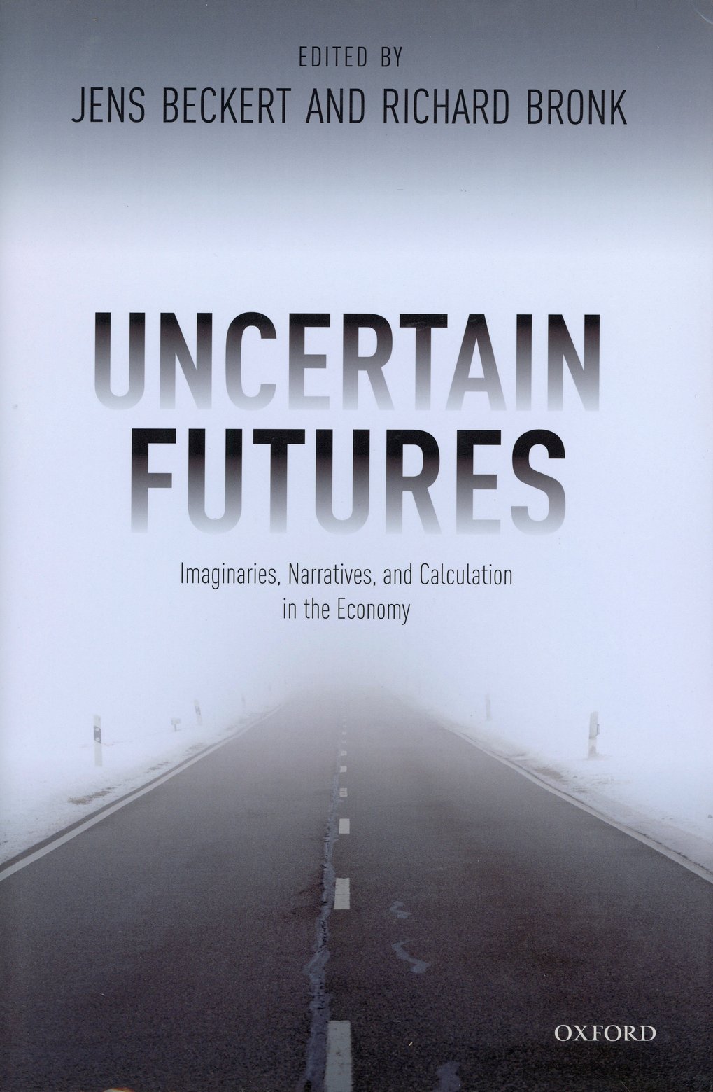 The book cover shows ‘Uncertain Futures’, edited by Jens Beckert and Richard Bronk, with a foggy street in the background.