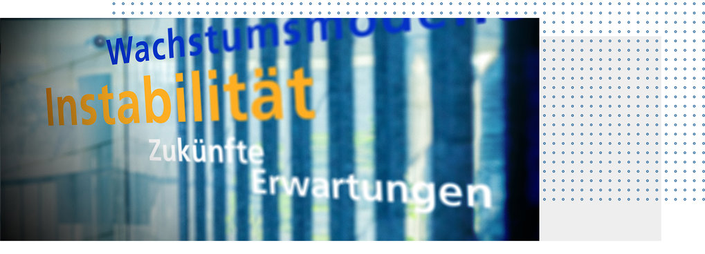 Illustratives Bild mit Schlagworten im Vordergrund, Wachstumsmodelle, Instabilität, Zukünfte Erwartungen