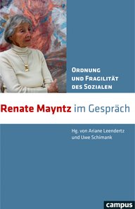Renate Mayntz im Gespräch, Buchcover mit abstraktem Kunstwerk im Hintergrund. Herausgegeben von Ariane Leendertz und Uwe Schimank.