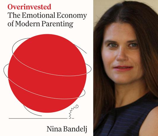 book cover of "Overinvested" and photo of the author Nina Bandelj